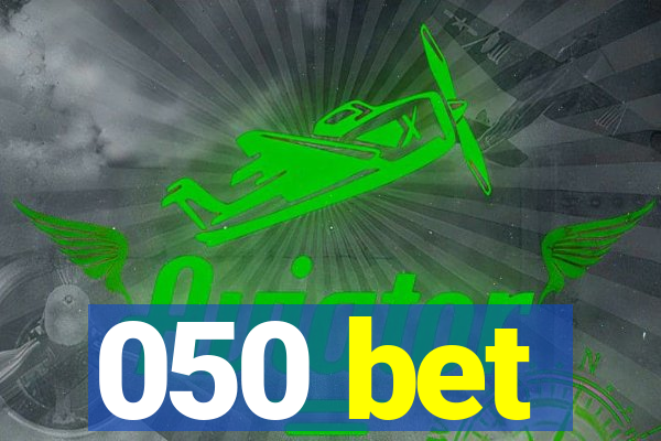 050 bet